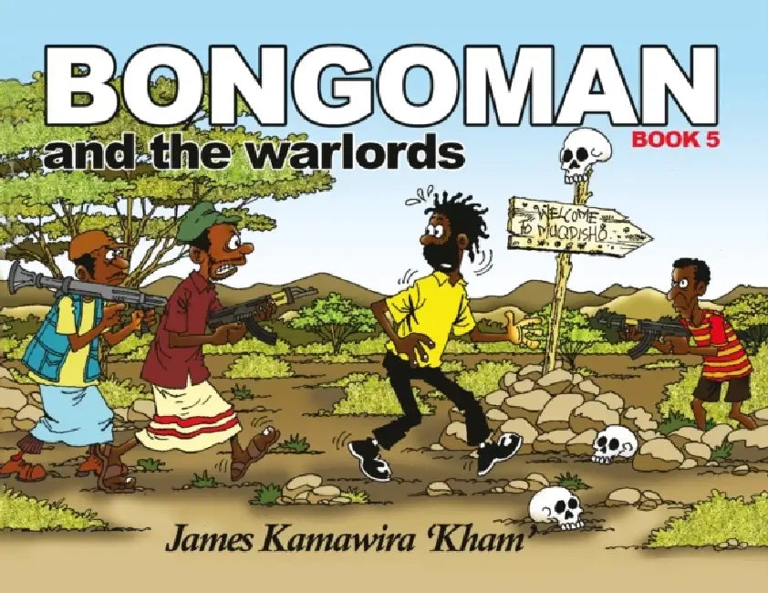 Bongoman and the Warlords by Kawamira James