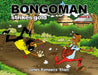Bongoman Strikes Gold by Kawamira James