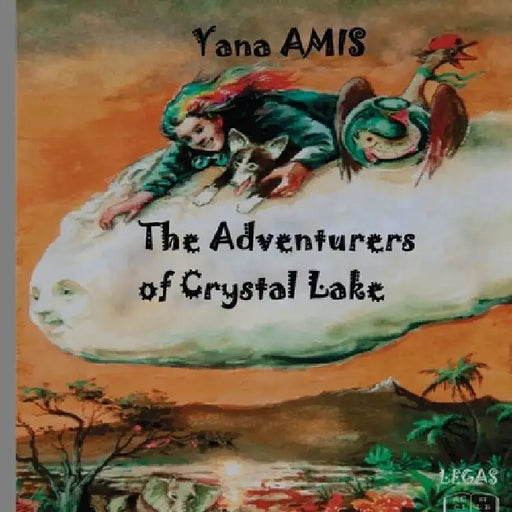 Adventurers of Crystal Lake by Yana Amis
