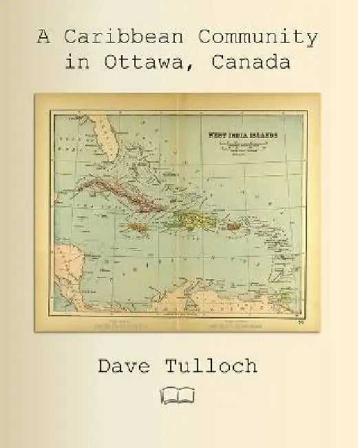 A Caribbean Community in Ottawa, Canada by Dave Tulloch