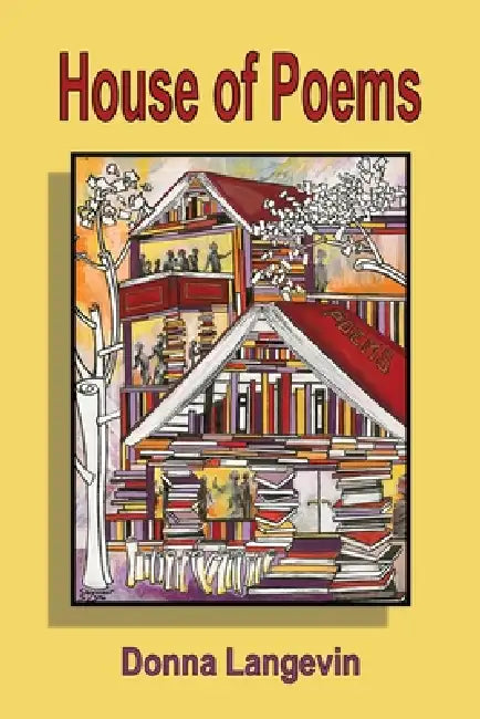 House of Poems by Donna Langevin