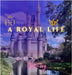 A Royal Life by Kong, Chelsea