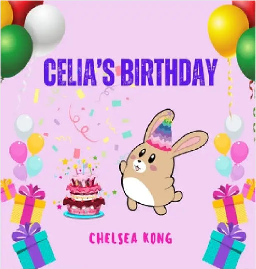 Celia's Birthday by Kong, Chelsea