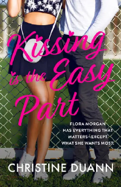 Kissing Is the Easy Part by Christine Duann