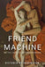 The Friend Machine: On the Trail of AI Companionship by Victoria Hetherington, Victoria Hertherington