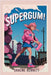 SuperGum! by Bennett, Graeme