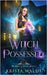 Witch Possessed by Walsh, Krista