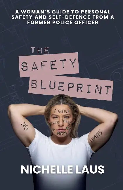The Safety Blueprint by Nichelle Laus