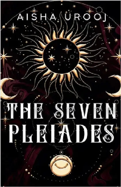 The Seven Pleiades by Urooj, Aisha