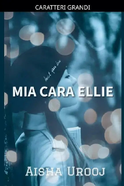 Mia Cara Ellie by Aisha Urooj