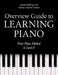 Overview Guide to Learning Piano: From Piano Method to Level 8 by Adrian Charles Preston
