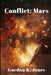 Conflict: Mars by Gordon K. Jones