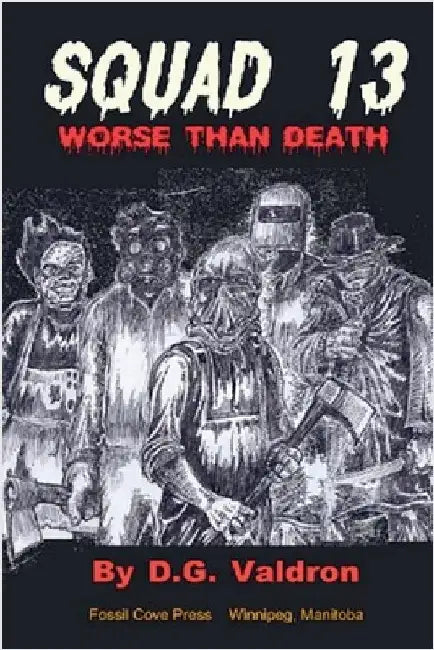 Squad Thirteen by Valdron, D. G.