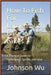 How To Fish For Largemouth Bass In Lakes by Wu, Johnson