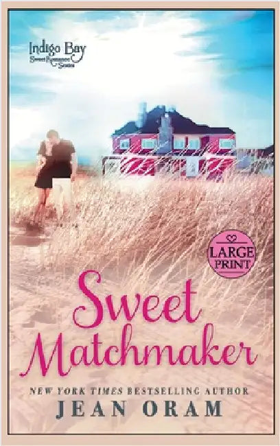 Sweet Matchmaker by Oram, Jean