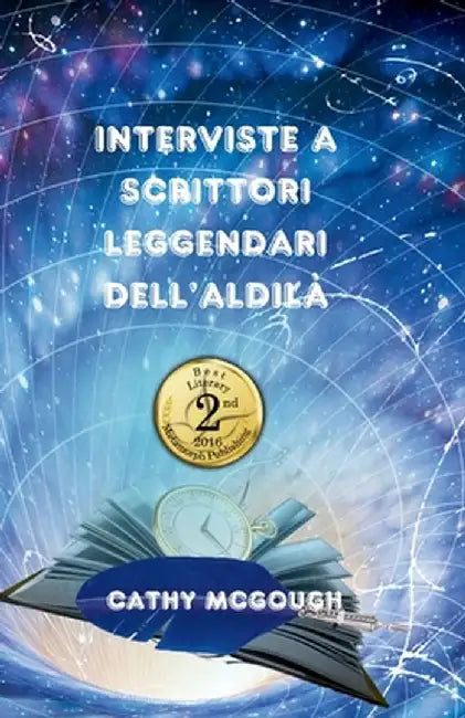 Interviste a Scrittori Leggendari Dell'aldilà by Cathy McGough