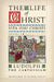 The Life of Christ (Reader's Edition): Volume 2 by Ludolph The Carthusian