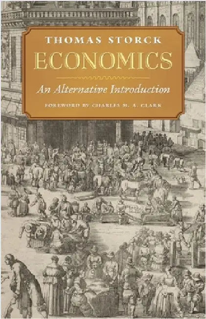 Economics: An Alternative Introduction by Storck, Thomas