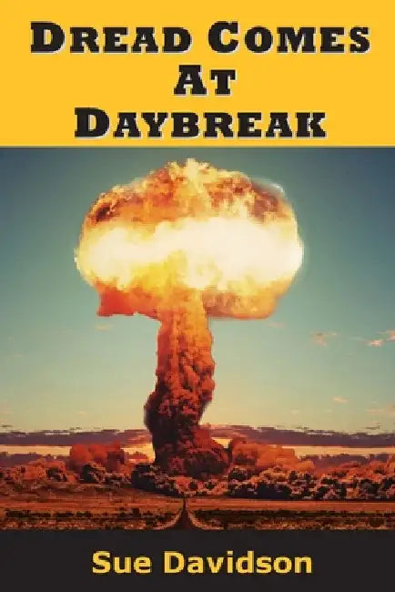 Dread Comes at Daybreak by Davidson, Sue