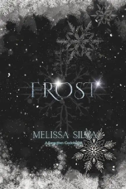 Frost: A Paranormal Dark Romance by Melissa Silva