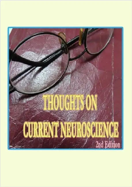 Thoughts on Current Neuroscience: Science and Health by Kong, Rowena