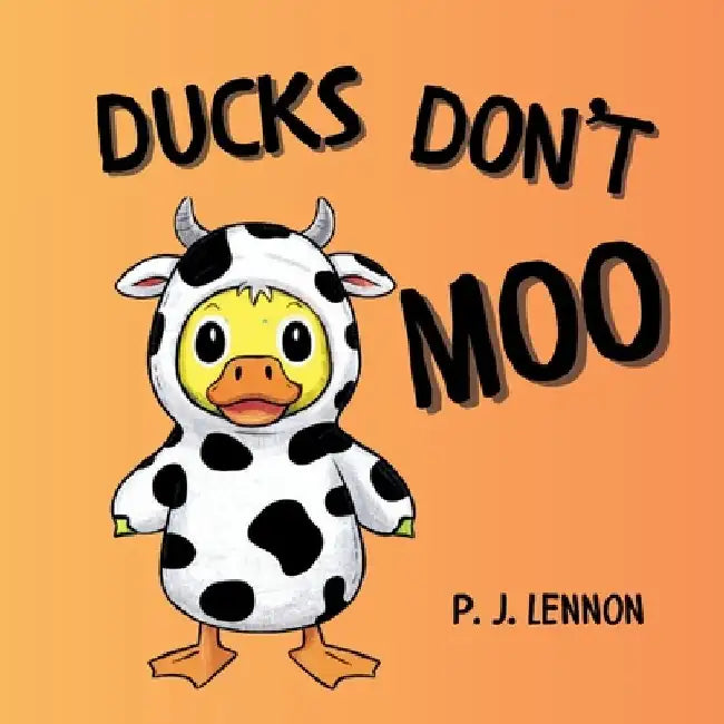 Ducks Don't Moo by Kimm Reid