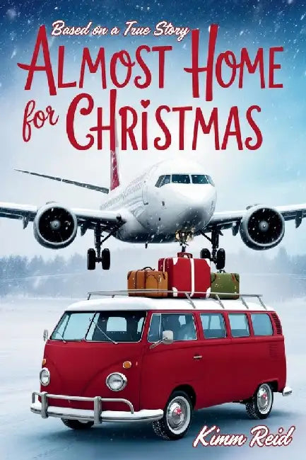 Almost Home for Christmas by Kimm Reid