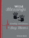 Wild Blessings: Daily Devotions for Boy Moms by Kimm Reid