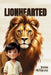 Lionhearted by Joshua McParland