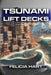 Tsunami-Lift Decks: Elevated, buoyant porches for coastal homes; buoyant foundations; quick-release stilts; coastal resiliency; DIY blueprints by Felicia Hart