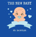 The New Baby by Da Butler