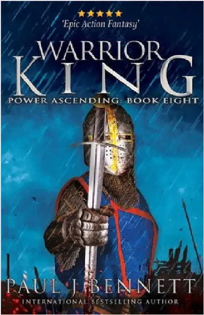 Warrior King: An Epic Military Fantasy by Bennett, Paul J.