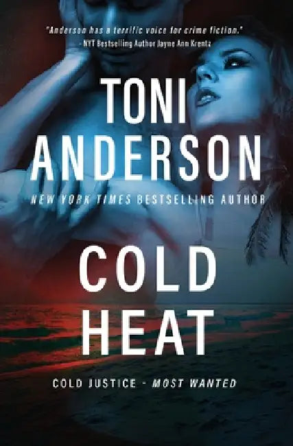 Cold Heat: An FBI Romantic Suspense Thriller by Toni Anderson