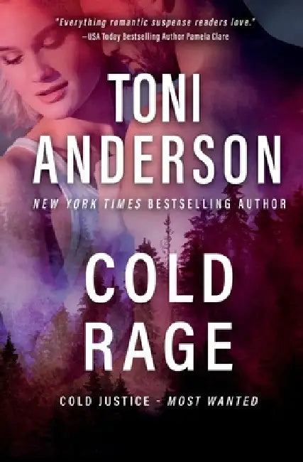Cold Rage: A K9 Search-and-Rescue FBI Romantic Suspense by Toni Anderson