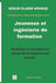 Jeunesse et ingénierie de formation: Problèmes et stratégies en faveur de la communauté morale by Claire Mengue