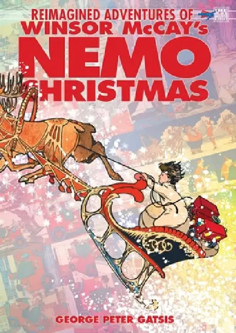 Reimagined Adventures of Winsor McCay's Nemo Christmas by Gatsis