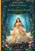 A Brave Princess and the Enchanted Forest by Aqeel Ahmed
