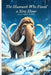 The Mammoth Who Found a New Home by Aqeel Ahmed