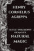 Occult Philosophy or Magick - Natural Magic by Henry Cornelius Agrippa