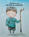 JOJO et le BÂTON de HOCKEY by Lynn Gale, Jenn Anderson, Valerie Gaudet