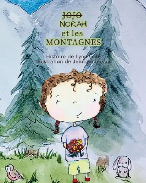 Norah et les Montagnes by Lynn Gale, Jenn Anderson, Valerie Gaudet