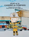JOJO et la CASERNE de POMPIERS by Lynn Gale, Jenn Anderson, Valerie Gaudet