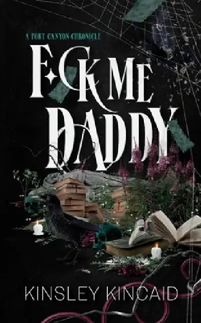 F*ck Me Daddy by Kinsley Kincaid