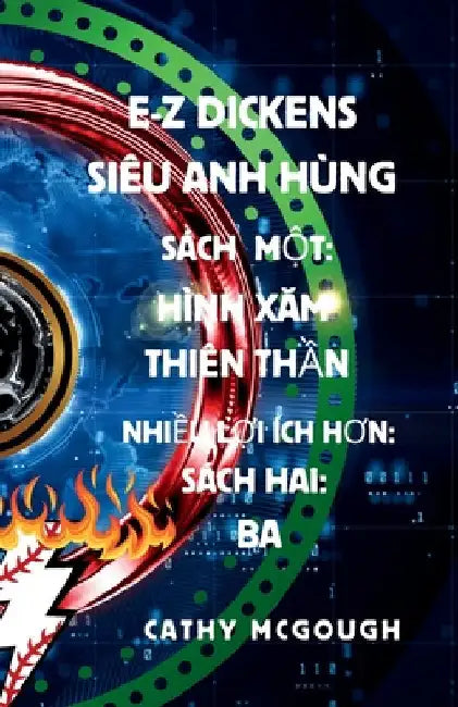 E-Z Dickens Siêu Anh Hùng Sách MỘt 1 VÀ Sách 2 Vietnamese Edition: Hình XĂm Thiên ThẦn; Ba by McGough, Cathy