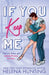 If You Keep Me by Helena Hunting