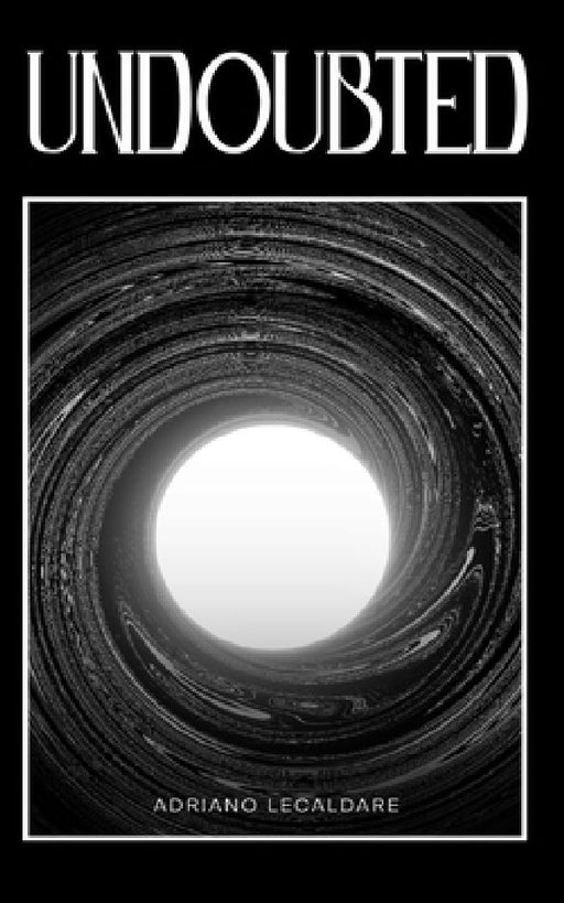 Undoubted by Adriano Lecaldare