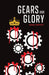 Gears and Glory by Fabiana Pennimpede