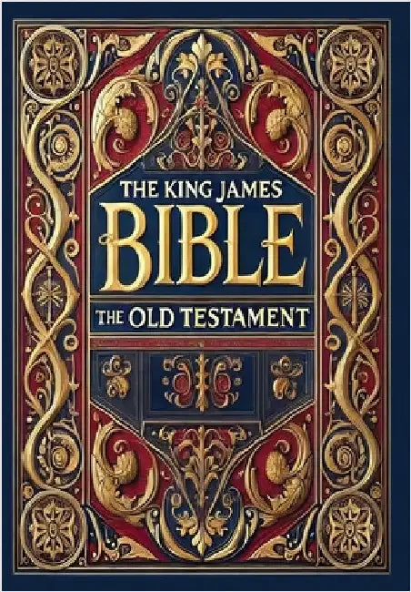 The King James Bible - The Old Testament (Collector's Edition) (Laminated Hardback with Jacket) by King James Bible