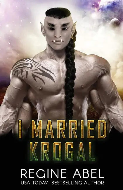 I Married Krogal by Regine Abel