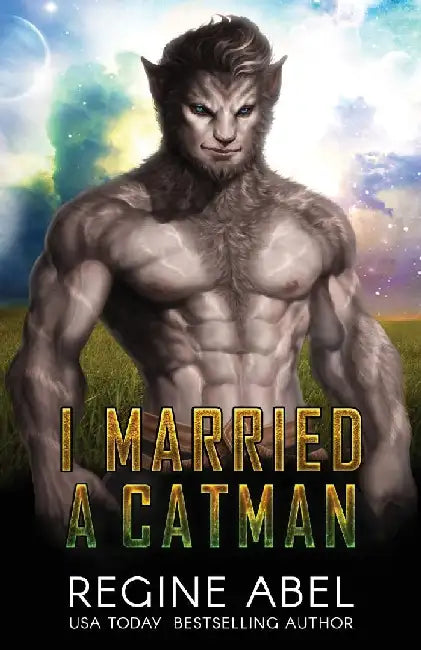 I Married a Catman by Regine Abel
